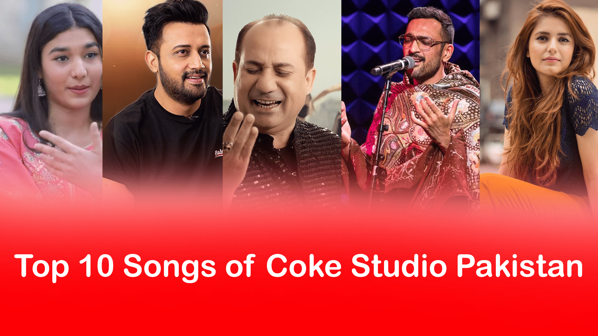 Top 10 Songs of Coke Studio Pakistan